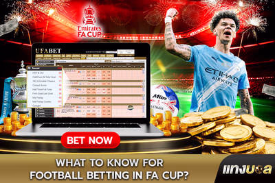 What to know for Football Betting in FA Cup?
