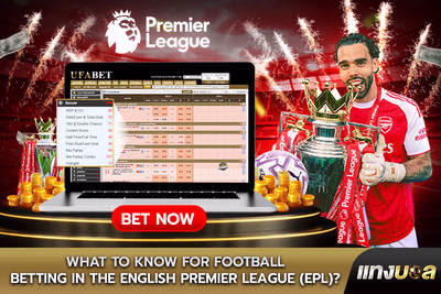 What to know for Football Betting in the English Premier League (EPL)?